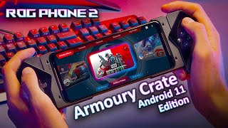 New Android 11 Armoury Crate of Rog Phone 2  Its Awesome 🥳🥳 [upl. by Leavy]