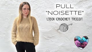 PULL quotNOISETTEquot CLASSE ET ÉLÉGANT SWEATER CROCHET crochet tutocrochet вязаниекрючком diy [upl. by Zollie]