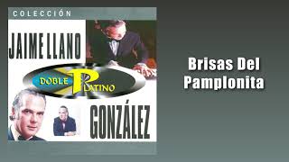 Brisas Del Pamplonita  Jaime Llano González  Música Instrumental [upl. by Elletsirhc644]