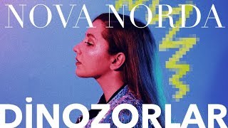 Nova Norda  Dinozorlar Official Audio [upl. by Aivat44]