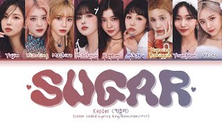 Kep1er 케플러  Sugar Color Coded Lyrics日本語字幕 [upl. by Trakas]