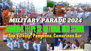 RAMON B FELIPE SR NATIONAL HIGH SCHOOL  Military Parade 2024  Naga City like subscribe share [upl. by Anayra]