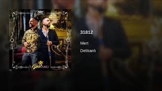 Mert  31812  Delikanlı [upl. by Asir]