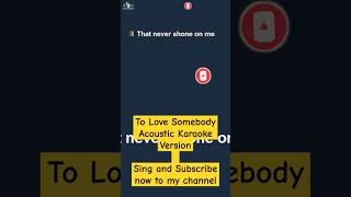 To Love Somebody  Bee Gess Acoustic Karaoke Version karaoke music acoustickaraoke [upl. by Imotas963]