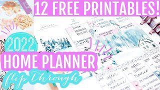 12 Free Printables 🏠 2022 Home Planner Setup and Flip Through  Happy Planner [upl. by Aloivaf642]