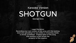 George Ezra  Shotgun Karaoke Version [upl. by Arreit]