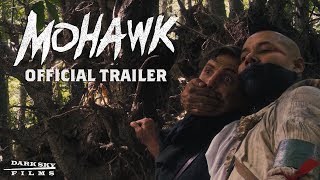 Mohawk  Official Movie Trailer 2018 [upl. by Nordgren]