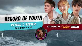 Record of Youth Review amp Rating  Episodes 1  16 [upl. by Oikim]