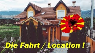 DIE FAHRT  LOCATION  Mazedonienvlog 1  Arlind Hani [upl. by Madlin]