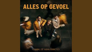 Alles Op Gevoel [upl. by Bock]