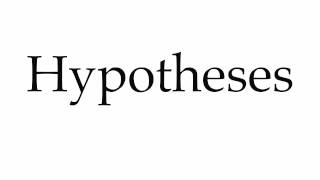 How to Pronounce Hypotheses [upl. by Adiela]