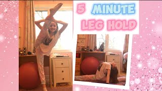 5 Minute Leg Hold Dance Gymnastics Cheer [upl. by Jamison804]