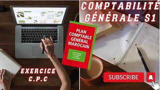 Comptabilité Générale S1 Partie 9 Exercice CPC [upl. by Llenhoj420]