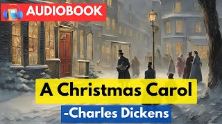 🎄 A CHRISTMAS CAROL by Charles Dickens  Full Audiobook in English 🎧 [upl. by Nnylf]