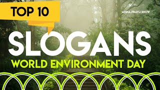 Unique and Catchy Slogans on Save Environment  World Environment Day Slogans  Top 10 Slogans [upl. by Rhodia]