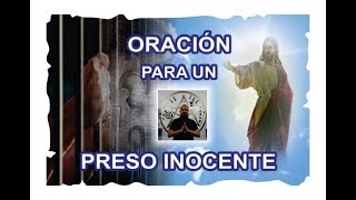 Oración para LIBERAR un PRESO INOCENTE  Esoterismo Ayuda Espiritual [upl. by Armalla]