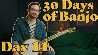 30 Days of Banjo Day 11 [upl. by Tannenwald216]