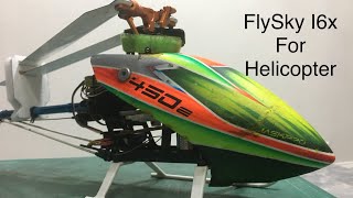 Flysky  I6X Setup For Helicopter 450 Size  Test 3D flight [upl. by Essined]