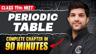 PERIODIC TABLE in 90 Minutes  Full Chapter For NEET  PhysicsWallah [upl. by Dnalyar]