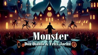 Don Diablo amp Felix Jaehn  Monster [upl. by Pendleton]