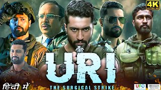 Uri The Surgical Strike Full Movie  Vicky Kaushal  Yami Gautam  Mohit Raina  Review amp Facts [upl. by Nimocks]