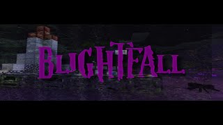 BlightFall Ep 1 [upl. by Eisenstark]