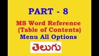 Ms Word Part 8 Reference Menu Table of Contents All Options in Telugu Tutorial [upl. by Calvinna344]