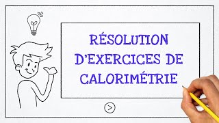 Calorimétrie  Résolution dexercice 3 [upl. by Hopfinger]