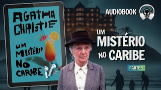 Um mistério no Caribe parte 5  Audiobook  Audiolivro  Narração Humana [upl. by Noiro]