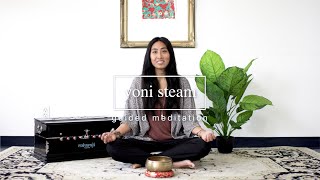 Yoni Steam Guided Meditation [upl. by Wester]