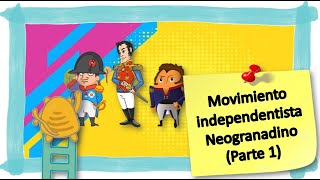 MOVIMIENTO INDEPENDENTISTA NEOGRANADINO 1810 1819 [upl. by Kachine]