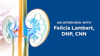 An Interview with Felicia Lambert DNP CNN [upl. by Ludmilla]