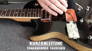 Kurzanleitung Tonabnehmer tauscheneinbauen [upl. by Rheinlander]