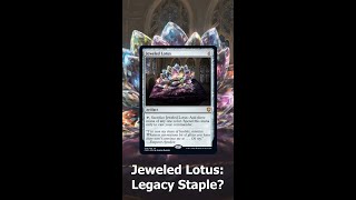 Jeweled Lotus Legacy Staple  MTG Shorts [upl. by Oiciruam693]