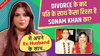 Sonam Khan REVEALS Life after Divorce Bond With ex Husband amp Praises Ranbir Kapoor [upl. by Ridley]