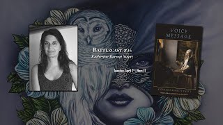 Katherine Barrett Swett  Rattlecast 36 [upl. by Tessie]