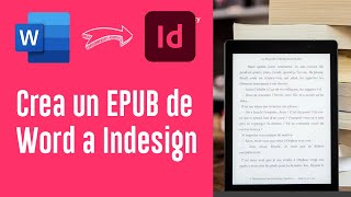 Guía Fácil para Crear EPUB en InDesign desde Word [upl. by Charis712]