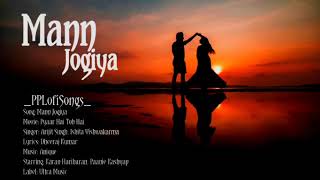 Mann Jogiya Song Hindi Relaxing11 [upl. by Gretchen]