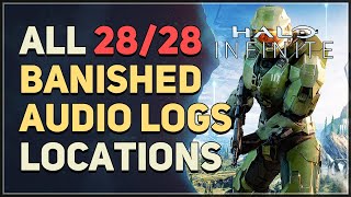 All 28 Banished Audio Logs Locations Halo Infinite [upl. by Ardnaxila]