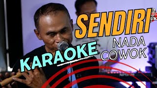 SENDIRI KARAOKE NADA COWOK PRIA [upl. by Sillad]