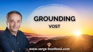 Serge Boutboul  Grounding VOST [upl. by Gesner]