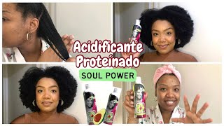 RESENHA ACIDIFICANTE CAPILAR SOUL POWER ABACATE PROTEÍNADO [upl. by Narib701]