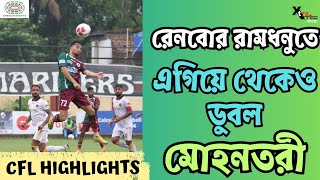 CFL 2024  ASOS Rainbow vs Mohun Bagan SG  Goal amp Match Highlights [upl. by Arreik]