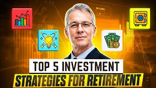 Top 5 Investment Strategies for Retirement [upl. by Colette]