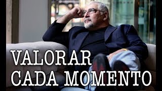 Jorge Bucay  Valorar Cada Momento [upl. by Daggett]