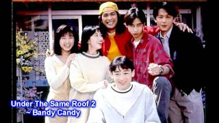 ひとつ屋根の下 2 Under The Same Roof 2 04  Bandy Candy [upl. by Odnanref]