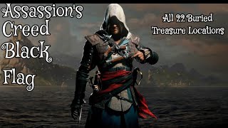 Assassions Creed Black Flag All 22 Buried Treasure Locations [upl. by Aiepoissac218]