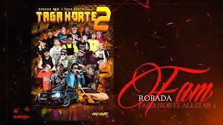 Taga Norte AllStar Part 2  Robada Fam [upl. by Vorster83]