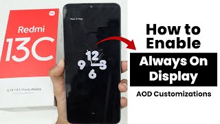 How to Enable Always On Display in Redmi 13C  AOD Customizations [upl. by Dodd]