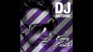 DJ Antoine  Every Breath You Take [upl. by Ydna]